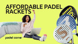 Affordable Padel Rackets Without Compromising Quality